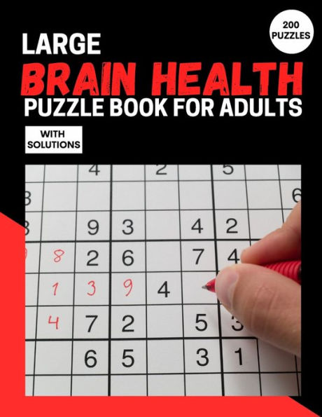 Large Brain Health Puzzle Book For Adults: The Ultimate Brain Games With 200 Puzzles Sudoku