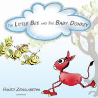 Title: The Little Bee and The Baby Donkey: Learning Farming Animals by Lullaby, Author: Ziba Raeisi