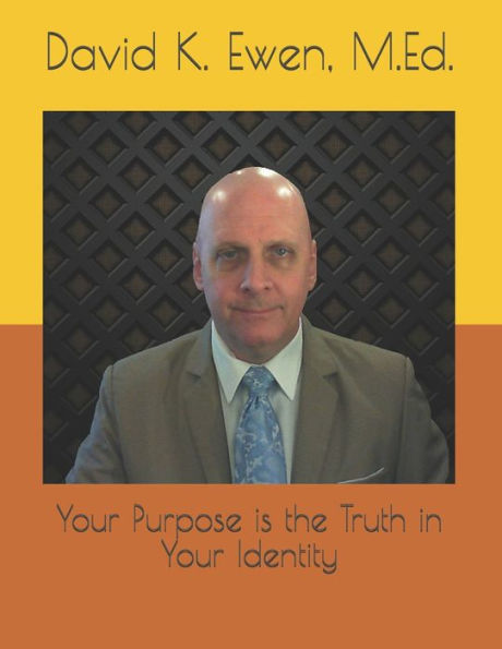 Your Purpose is the Truth in Your Identity