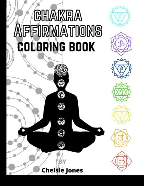 Chakra Affirmations: Coloring Book