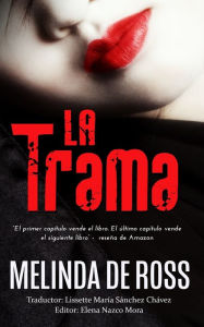 Title: La trama, Author: Melinda De Ross