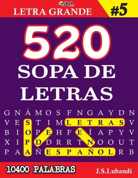 520 SOPA DE LETRAS #5 (10400 PALABRAS) Letra Grande