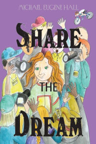 Title: SHARE THE DREAM, Author: Michael Hall