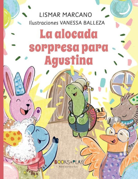 La alocada Sopresa para Agustina