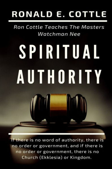 Spiritual Authority Volume One