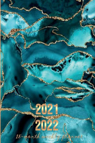 Title: 2021 - 2022 18 Month Daily and Weekly Planner Calendar: Rose Gold Glitter Teal Blue Marble Planner Daily Weekly Agenda 21-22 Trendy Aesthetic Gift for Women Men Teen Girl Boy, Author: Luxe Stationery