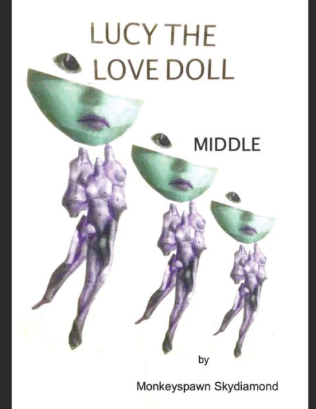 Lucy The Love Doll: Middle