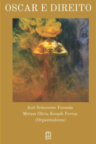 Title: OSCAR E DIREITO, Author: Miriam Olivia Knopik Ferraz