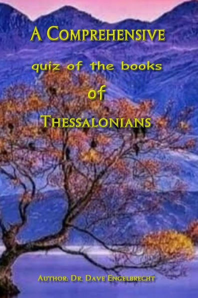 A Comprehensive quiz of the books of Thessalonians