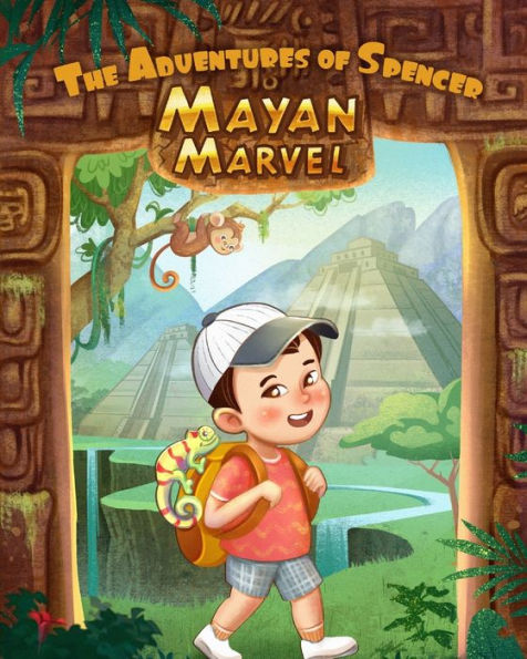 The Adventures of Spencer: Mayan Marvel