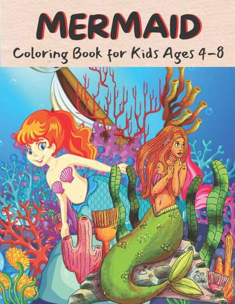 MERMAID Coloring Book for Kids Ages 4-8: 36 Cute, Unique Coloring Pages