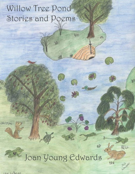 Willow Tree Pond Stories and Poems