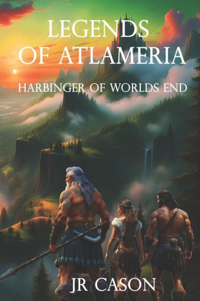 Legends of Atlameria: Harbinger of Worlds End