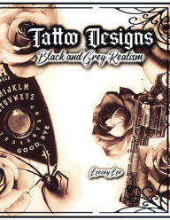 Title: Tattoo Designs Black and Grey Realism, Author: Lee