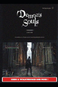 Title: Demon's Souls Remake Guide & Walkthrough and MORE !, Author: Cometx1