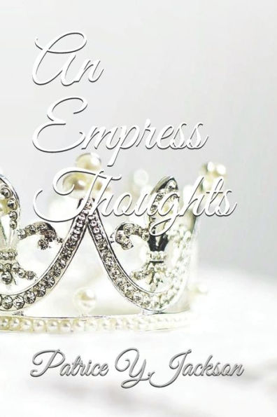 An Empress Thoughts