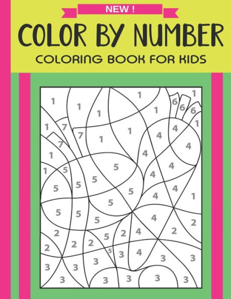 Color By Number Coloring Book For Kids: Large Print Birds, Flowers, Animals, Pretty Patterns and More