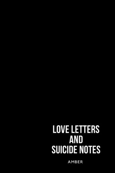 Love Letters and Suicide Notes: A Tale of Sadness and Reason