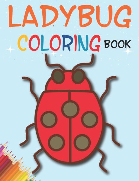 Ladybug Coloring Book: (Volume 3)
