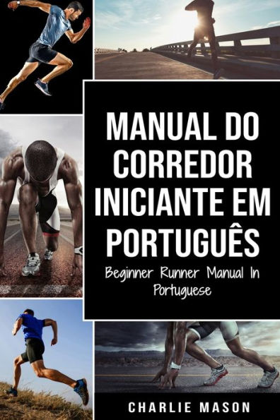 Manual Do Corredor Iniciante Em português/ Beginner Runner Portuguese