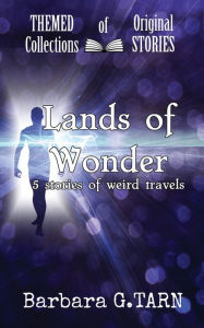 Title: Lands of Wonder, Author: Barbara G.Tarn