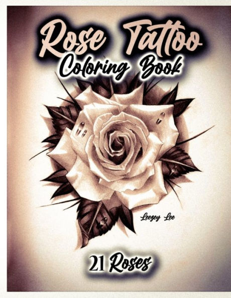 Rose Tattoo Coloring Book 21 Roses