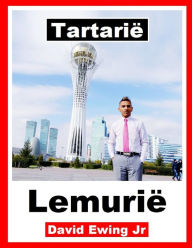 Title: Tartarië - Lemurië: (niet in kleur), Author: David Ewing Jr