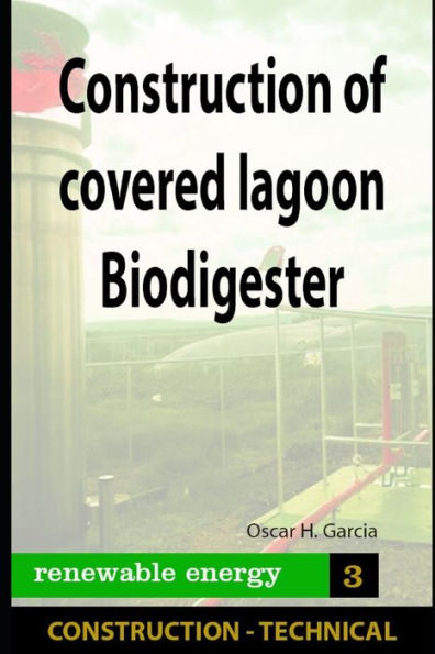 Construction of covered lagoon Biodigester: Construction of covered lagoon Biodigester