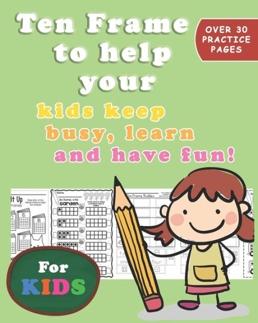 Ten Frame Worksheets to help your kids and students keep busy, learn ...
