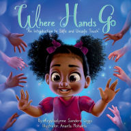 Title: Where Hands Go, Author: Krystaelynne Sanders Diggs