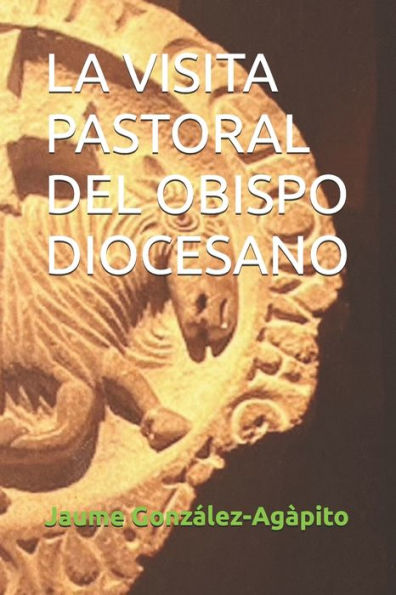 LA VISITA PASTORAL DEL OBISPO DIOCESANO