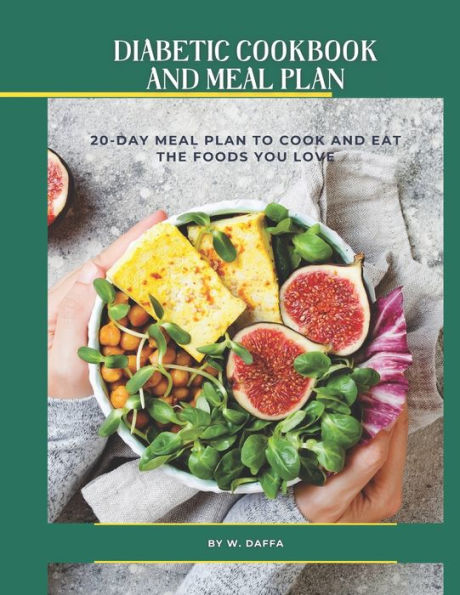 EASY AND HEALTHY DIABETIC DIET RECIPES 20-DAY MEAL PLAN TO MANAGE TYPE 2 DIABETES AND PREDIABETES