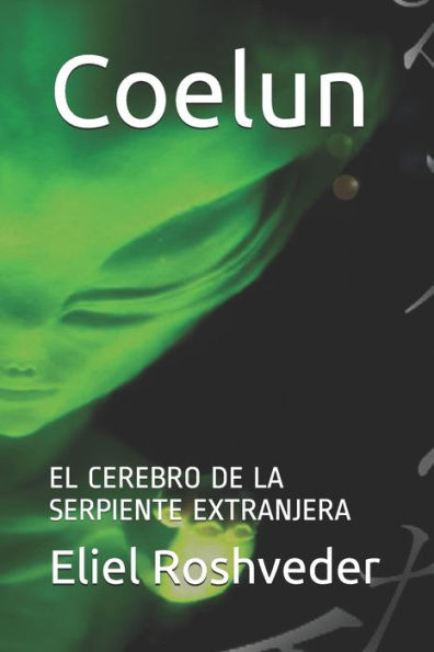 Coelun: EL CEREBRO DE LA SERPIENTE EXTRANJERA