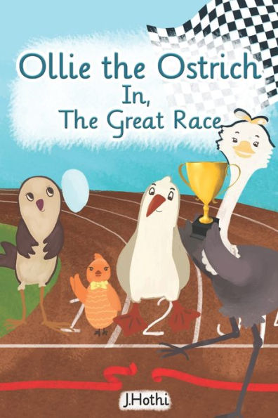 Ollie the Ostrich: In the Great Race