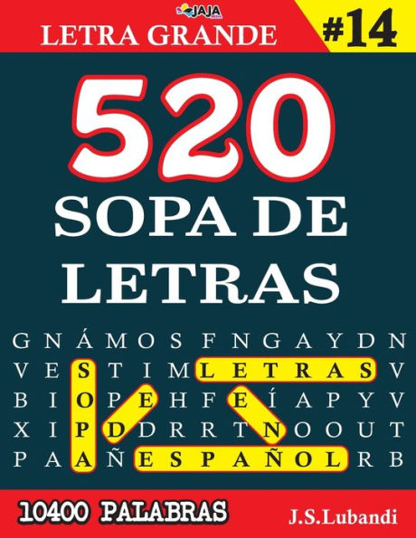 520 SOPA DE LETRAS #14 (10400 PALABRAS) Letra Grande