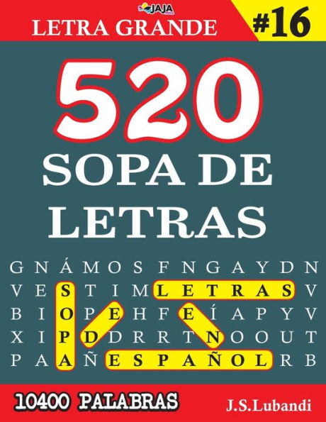520 SOPA DE LETRAS #16 (10400 PALABRAS) Letra Grande