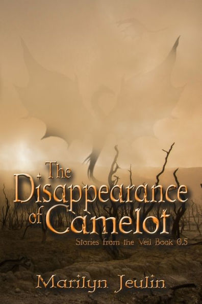 The Disappearance of Camelot: Book # .5, Novella