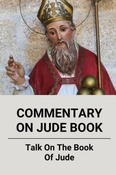 Commentary On Jude Book: Talk On The Book Of Jude: