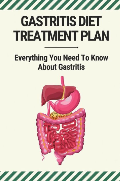 Gastritis Diet Treatment Plan: Everything You Need To Know About ...