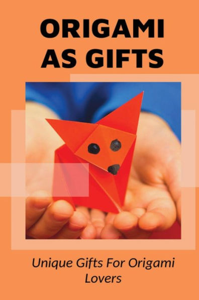 Origami As Gifts Unique Gifts For Origami Lovers