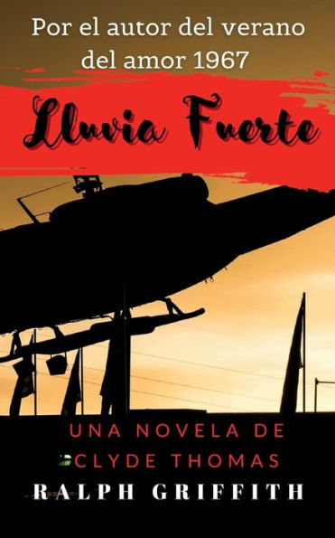 Lluvia Fuerte: Una novela de Clyde Thomas