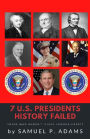 7 US Presidents History Failed