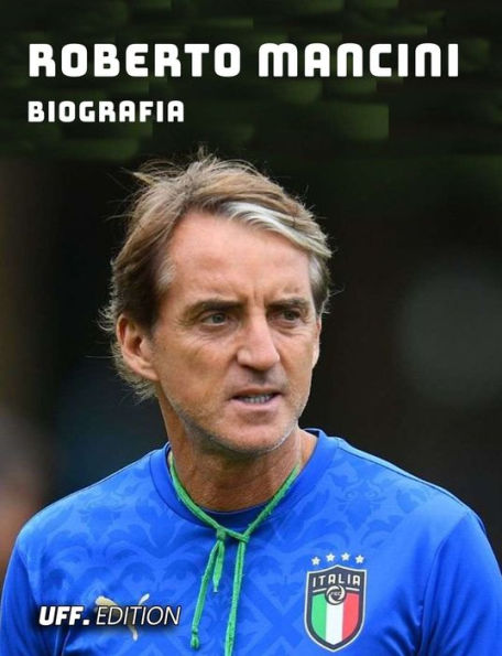 Roberto Mancini Biografia: vita carriera sport allenatore calciatore club italia nazionale calcio serie a mondiali europei