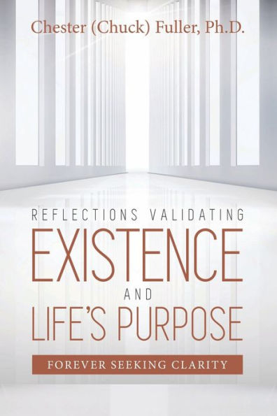 REFLECTIONS VALIDATING EXISTENCE AND LIFE'S PURPOSE