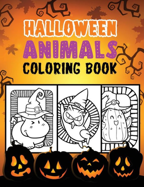 Halloween animals coloring book: Fun Halloween Themed Animals Designs for drawing