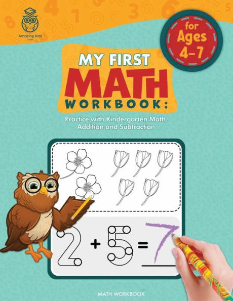 My First Math Workbook: Practice with Kindergarten Math, Addition and Subtraction