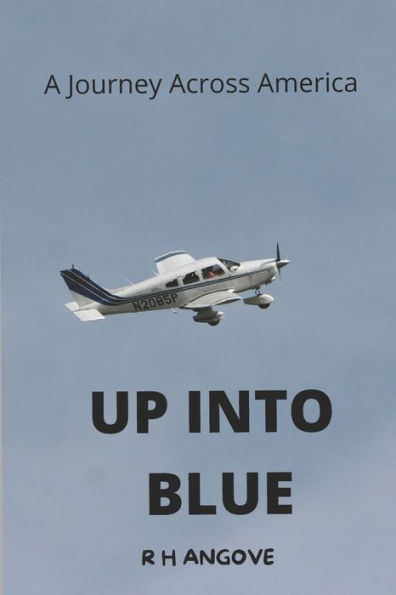 UP INTO BLUE: A Journey Across America