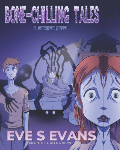 Bone-Chilling Tales: A Graphic Novel