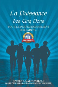 Title: La Puissance des Cinq Dons: Pour Le Perfectionnement Des Saints..., Author: Blaze Hawkins