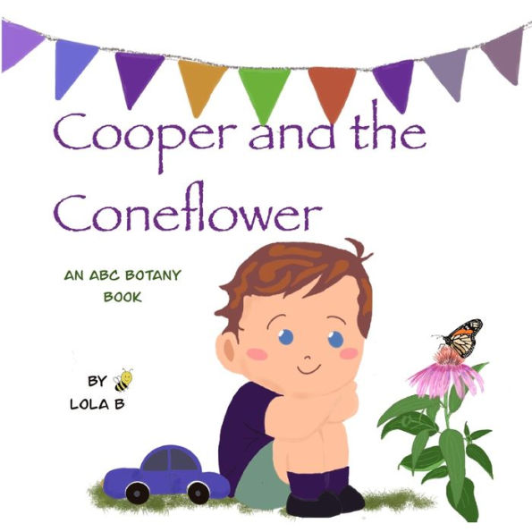Cooper and the Coneflower: An ABC Botany Book
